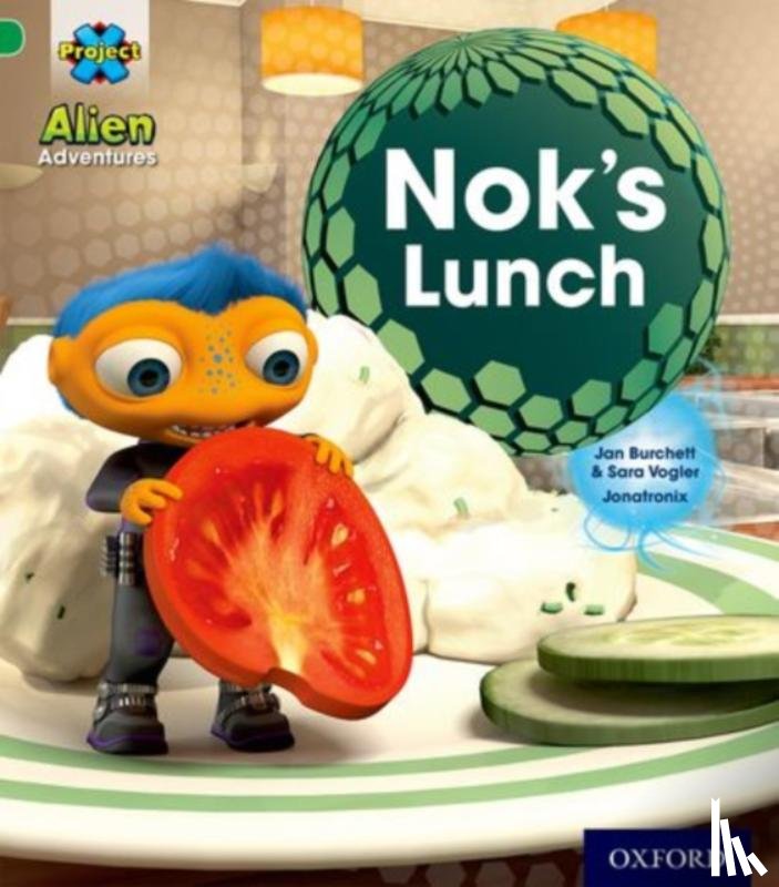 Burchett, Jan, Vogler, Sara - Project X: Alien Adventures: Green: Nok's Lunch