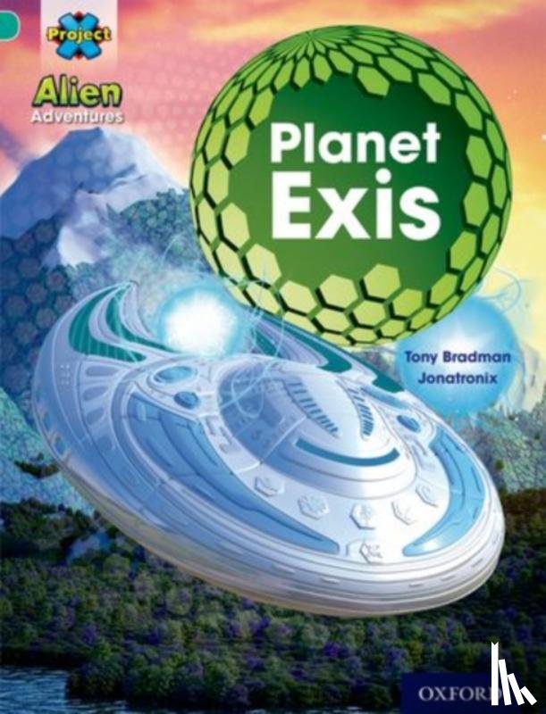 Bradman, Tony, Brownlow, Mike - Project X: Alien Adventures: Turquoise: Class Pack x 36