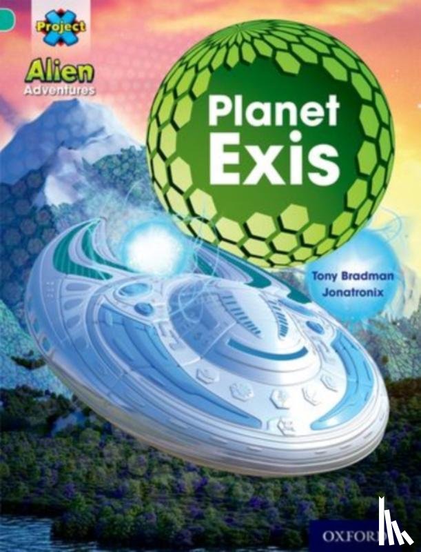 Bradman, Tony - Project X: Alien Adventures: Turquoise: Planet Exis