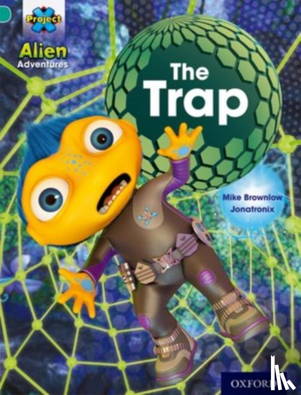 Brownlow, Mike - Project X: Alien Adventures: Turquoise: The Trap