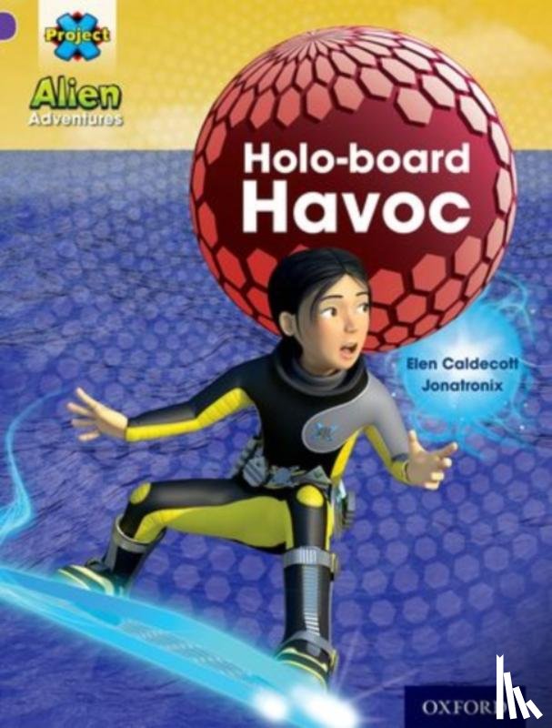 Caldecott, Elen - Project X: Alien Adventures: Purple: Holo-Board Havoc