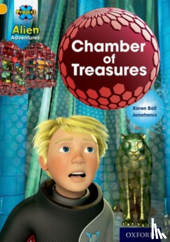 Ball, Karen - Project X: Alien Adventures: Gold: Chamber of Treasures