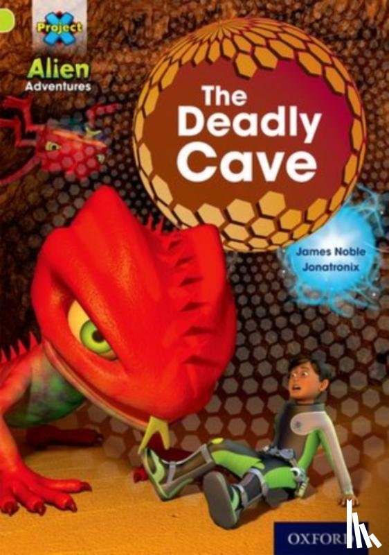 Noble, James - Project X: Alien Adventures: Lime: The Deadly Cave