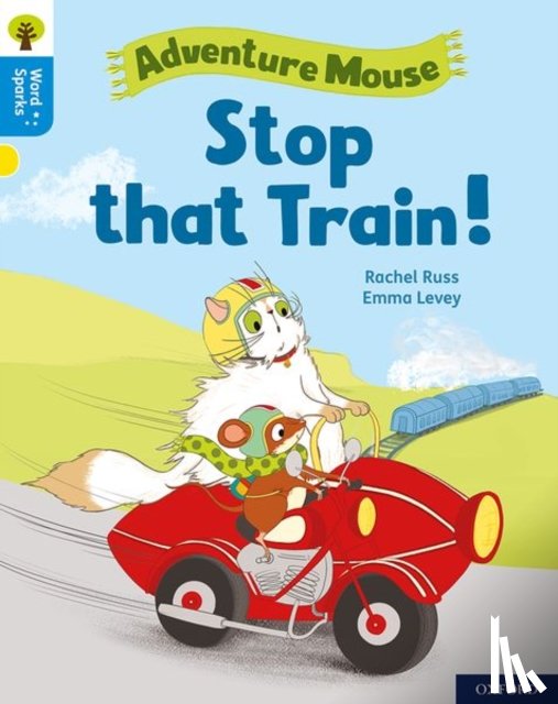 Russ, Rachel - Oxford Reading Tree Word Sparks: Level 3: Stop that Train!
