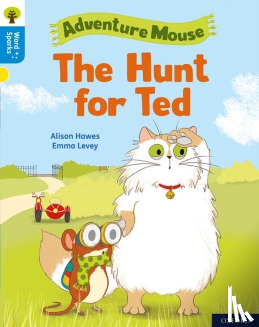 Hawes, Alison - Oxford Reading Tree Word Sparks: Level 3: The Hunt for Ted