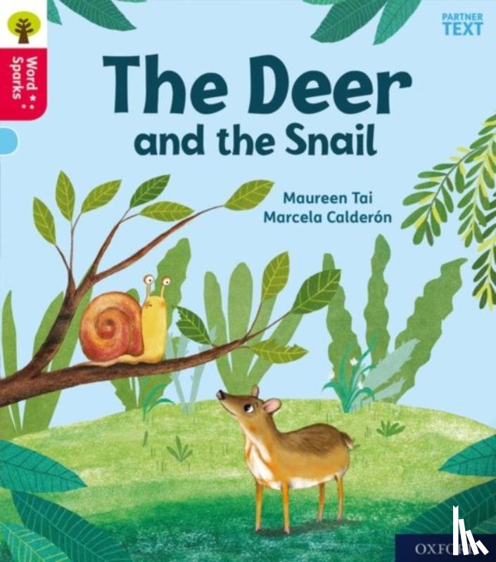 Tai, Maureen - Oxford Reading Tree Word Sparks: Level 4: Little Deer and the Snail