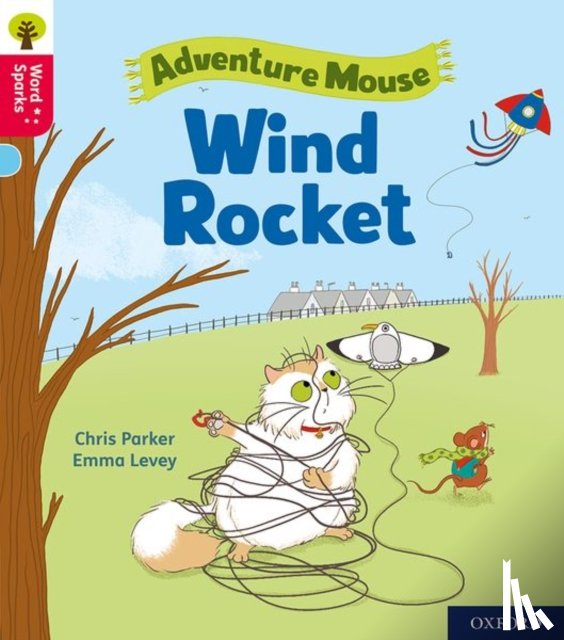 Parker, Chris - Oxford Reading Tree Word Sparks: Level 4: Wind Rocket