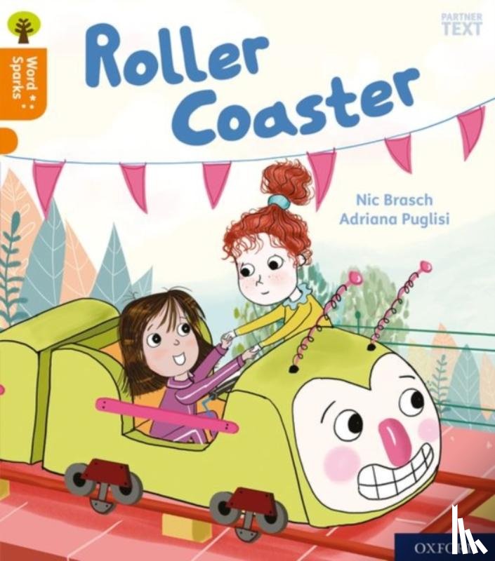 Brasch, Nic - Oxford Reading Tree Word Sparks: Level 6: Roller Coaster