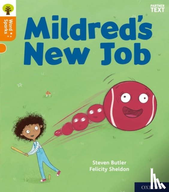 Butler, Steven - Oxford Reading Tree Word Sparks: Level 6: Mildred's New Job