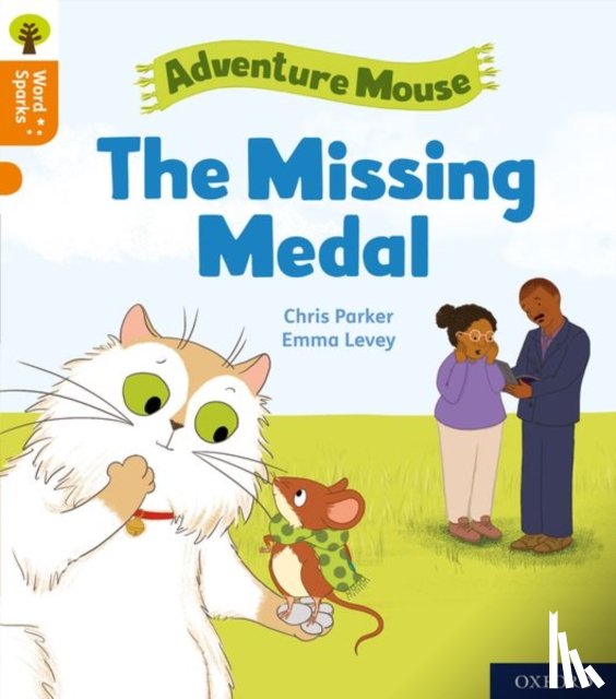 Parker, Chris - Oxford Reading Tree Word Sparks: Level 6: The Missing Medal