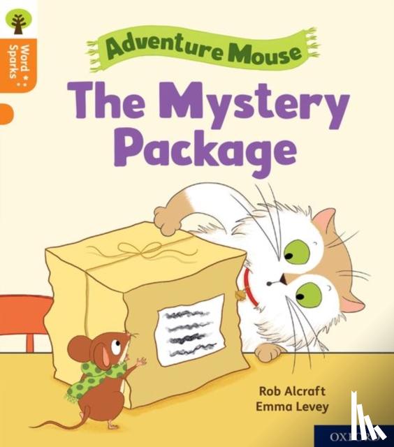 Alcraft, Rob - Oxford Reading Tree Word Sparks: Level 6: The Mystery Package