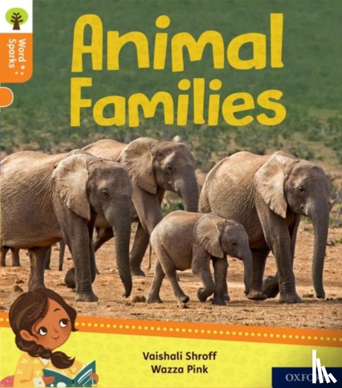 Shroff, Vaishali - Oxford Reading Tree Word Sparks: Level 6: Animal Families