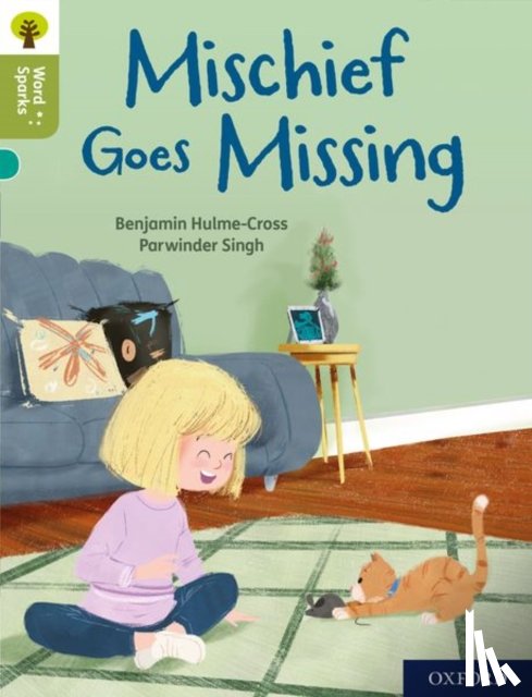 Hulme-Cross, Benjamin - Oxford Reading Tree Word Sparks: Level 7: Mischief Goes Missing