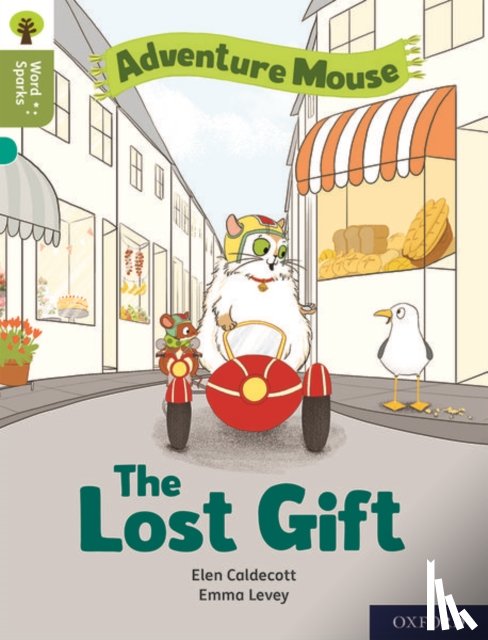 Caldecott, Elen - Oxford Reading Tree Word Sparks: Level 7: The Lost Gift
