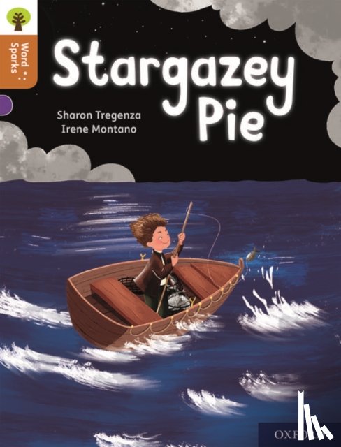 Tregenza, Sharon - Oxford Reading Tree Word Sparks: Level 8: Stargazey Pie