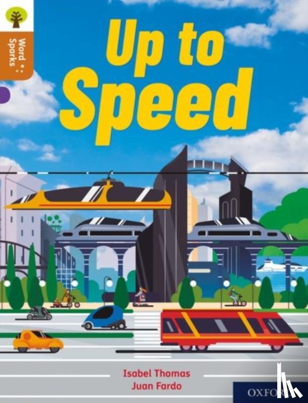 Thomas, Isabel - Oxford Reading Tree Word Sparks: Level 8: Up To Speed