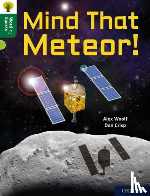 Woolf, Alex - Oxford Reading Tree Word Sparks: Level 12: Mind That Meteor!