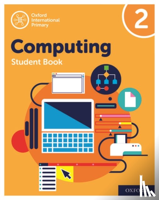 Page, Alison, Held, Karl, Levine, Diane, Lincoln, Howard - Oxford International Computing: Student Book 2