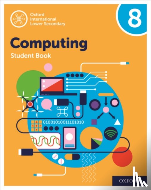Page, Alison, Held, Karl, Levine, Diane - Oxford International Computing: Oxford International Computing Student Book 8