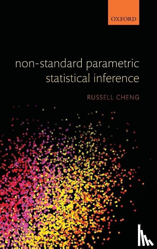 Cheng, Russell C. H. ( - Non-Standard Parametric Statistical Inference