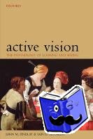 Findlay, John M (, Centre for Vision and Visual Cognition, Department of Psychology, University of Durham, UK), Gilchrist, Iain D (, Reader in Neuropsychology, Department of Experimental Psychology, University of Bristol, UK) - Active Vision