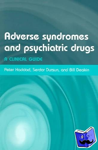  - Adverse Syndromes and Psychiatric Drugs - A clinical guide