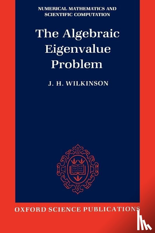 Wilkinson, J. H. - The Algebraic Eigenvalue Problem