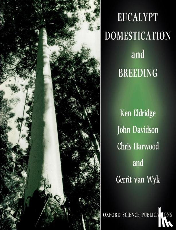 Eldridge, Davidson, Harwood, Wyk - Eucalypt Domestication and Breeding