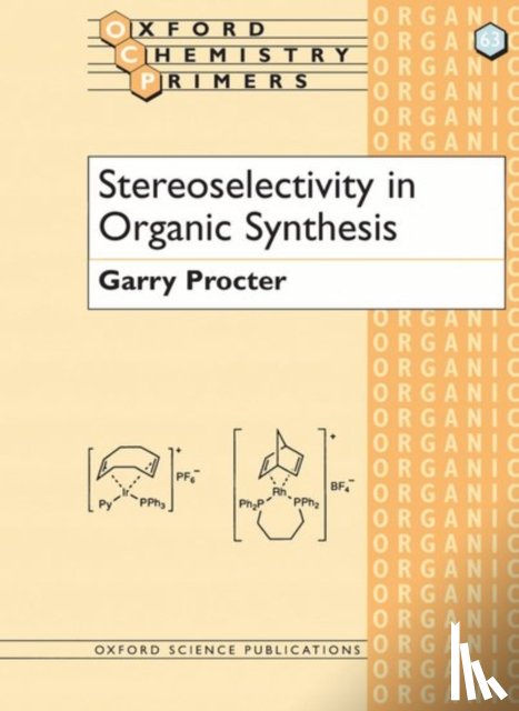 Procter, Garry (Professor of Organic Chemistry - Stereoselectivity in Organic Synthesis