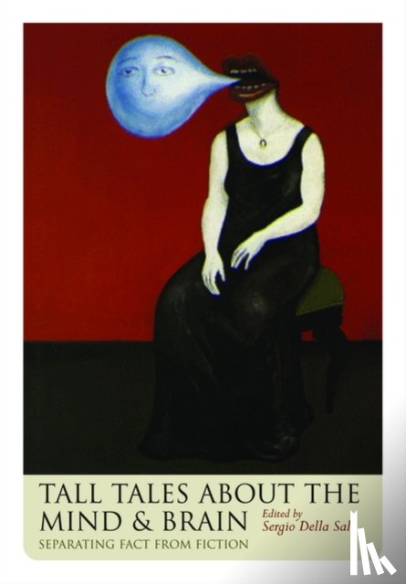  - Tall Tales about the Mind and Brain