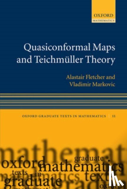 Fletcher, Alastair (University of Warwick), Markovic, Vladimir (University of Warwick) - Quasiconformal Maps and Teichmuller Theory