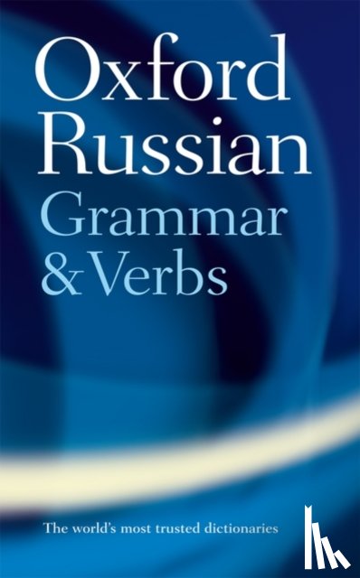 Wade, Terence - The Oxford Russian Grammar and Verbs