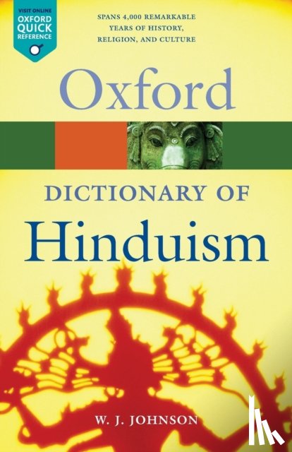 Johnson, W. J. ( - A Dictionary of Hinduism