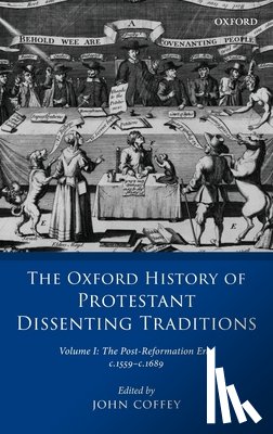  - The Oxford History of Protestant Dissenting Traditions, Volume I