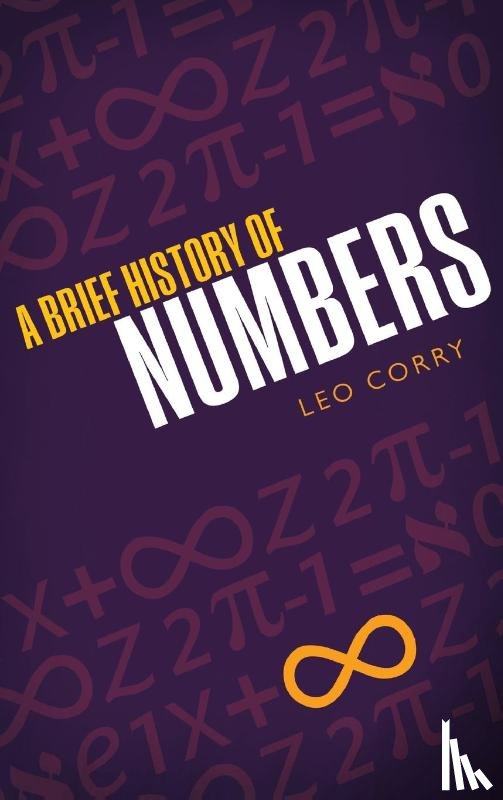Corry, Leo - A Brief History of Numbers
