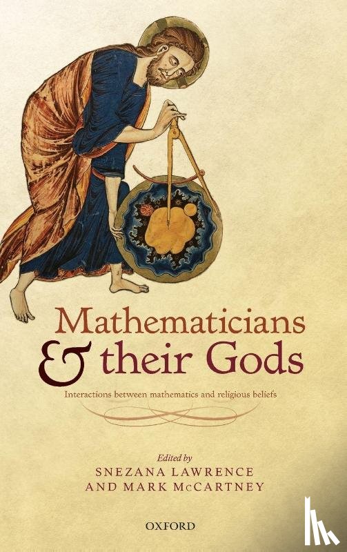 Lawrence, Snezana (Senior Lecturer in Mathematics Education, McCartney, Mark (Senior Lecturer in Mathematics - Mathematicians and their Gods