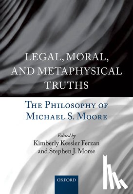  - Legal, Moral, and Metaphysical Truths