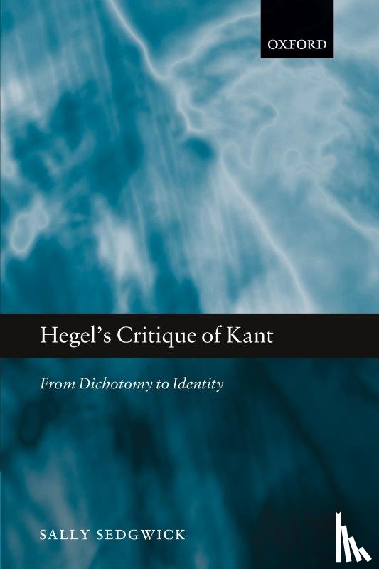 Sedgwick, Sally (University of Illinois - Hegel's Critique of Kant