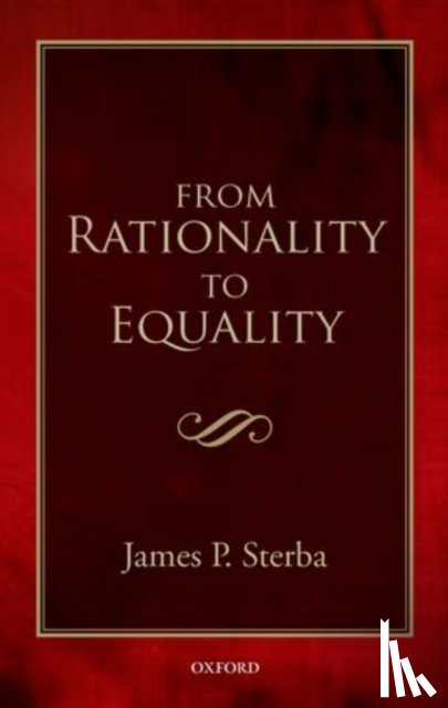 Sterba, James P. (University of Notre Dame) - From Rationality to Equality