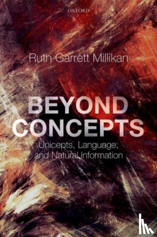 Millikan, Ruth Garrett (Distinguished Professor Emerita - Beyond Concepts