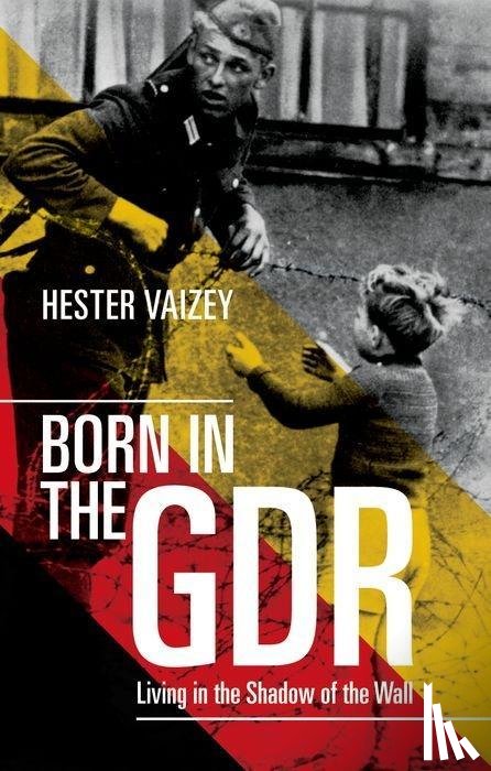 Vaizey, Hester (University Lecturer in Modern German History and Fellow of Clare College - Born in the GDR
