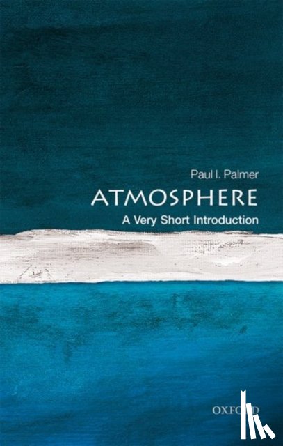 Palmer, Paul I. (Professor of Quantitative Earth Observation at the University of Edinburgh) - The Atmosphere