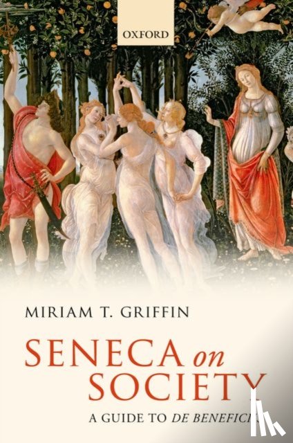 Griffin, Miriam T. (Emeritus Fellow of Somerville College - Seneca on Society