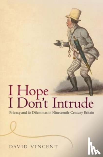 Vincent, David (Professor of Social History - I Hope I Don't Intrude