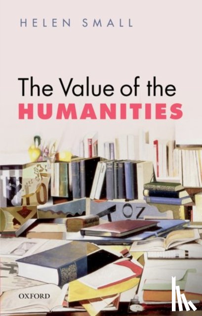 Small, Helen (Jonathan and Julia Aisbitt Fellow in English Literature - The Value of the Humanities