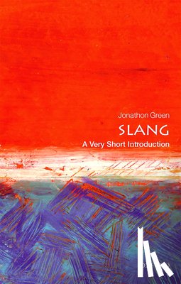 Green, Jonathon (Independent scholar) - Slang