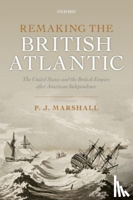 Marshall, P. J. (Professor Emeritus - Remaking the British Atlantic