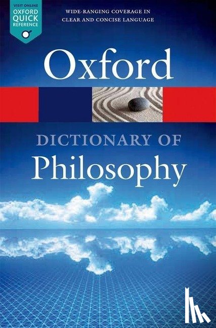 Blackburn, Simon (Professor of Philosophy - The Oxford Dictionary of Philosophy