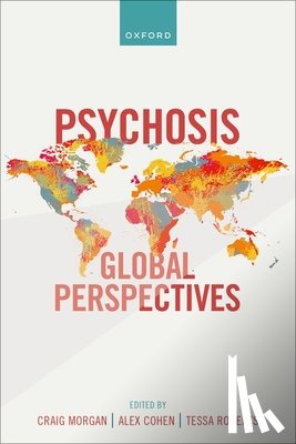 Morgan, Prof Craig (Professor of Social Epidemiology and Co-Director, Cohen, Prof Alex (Honorary Associate Professor, Roberts, Dr Tessa (Lecturer - Psychosis: Global Perspectives