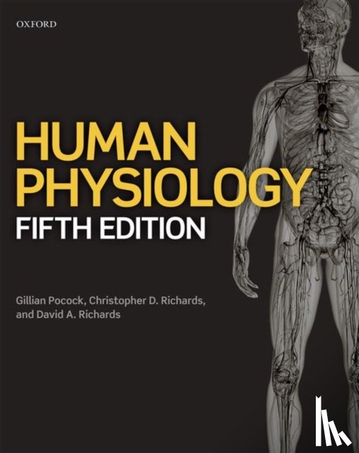 Pocock, Gillian (Senior Lecturer in Clinical Science, Richards, Christopher D. (Emeritus Professor of Experimental Physiology, Richards, David A. (Associate Professor - Human Physiology